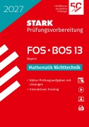 Cover-Bild zum Titel 'STARK Mathematik NT 13. Klasse - Abitur FOS/BOS 2027 Bayern - Prüfungsvorbereitung' von ''
