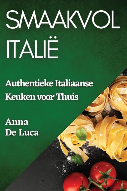 Smaakvol Italië - Anna De Luca