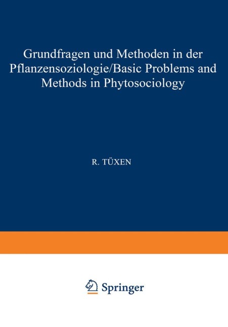 Grundfragen und Methoden in der Pflanzensoziologie (Basic Problems and Methods in Phytosociology) - 