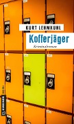 Cover-Bild zum Titel 'Kofferjäger' von 'Kurt Lehmkuhl'
