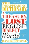 The Disappearing Dictionary - David Crystal