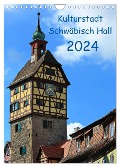 Kulturstadt Schwäbisch Hall (Wandkalender 2024 DIN A4 hoch), CALVENDO Monatskalender - Werner Thoma