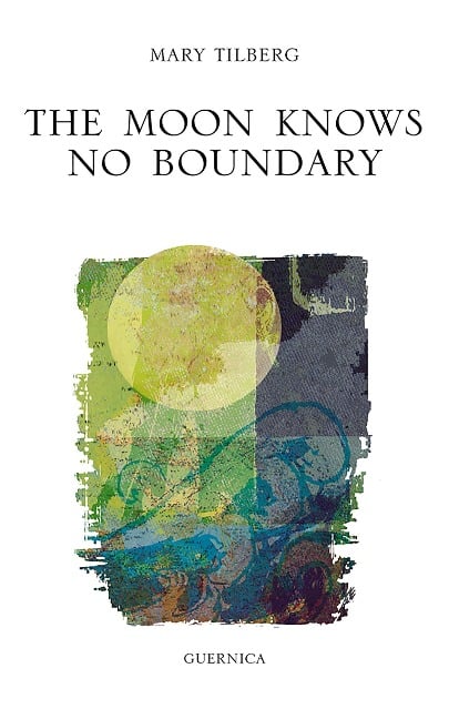 Moon Knows No Boundary - Mary Tilberg