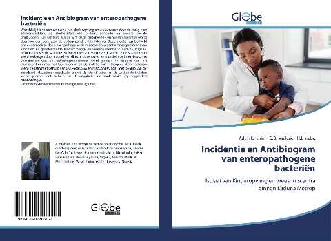 Incidentie en Antibiogram van enteropathogene bacteriën - Adeh Ibrahim, D. B. Maikaje, H. I. Inabo