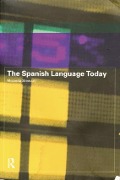 The Spanish Language Today - Miranda Stewart