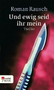 Cover-Bild zum Titel 'Und ewig seid ihr mein' von 'Roman Rausch'