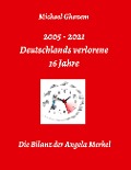Cover-Bild zum Titel 'Deutschlands verlorene 16 Jahre' von 'Michael Ghanem'