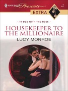 Cover-Bild zum Titel 'Housekeeper to the Millionaire' von 'Lucy Monroe'