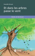 Cover-Bild zum Titel 'Et dans les arbres passe le vent' von 'Danielle Giroud'