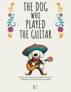 Cover-Bild zum Titel 'The Dog Who Played the Guitar: Bilingual Mexican Spanish-English Children's Stories for Beginners' von 'Pomme Bilingual'