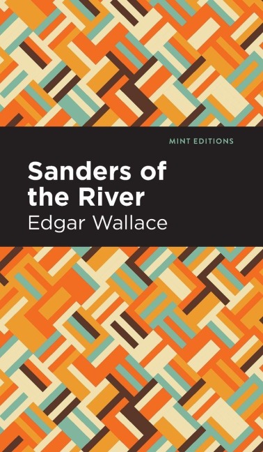 Sanders of the River - Edgar Wallace