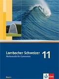 Lambacher Schweizer. 11. Schuljahr. Schülerbuch. Bayern - 