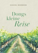 Cover-Bild zum Titel 'Dongs kleine Reise' von 'Sascha Hemmers'