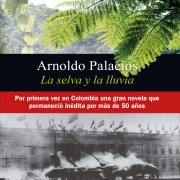 Cover-Bild zum Titel 'La selva y la lluvia' von 'Arnoldo Palacios'