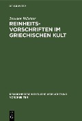 Cover-Bild zum Titel 'Reinheitsvorschriften im griechischen Kult' von 'Theodor Wächter'