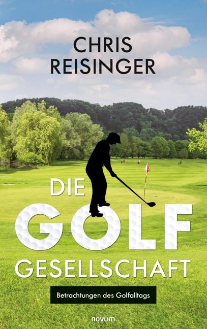 Die Golfgesellschaft - Chris Reisinger