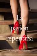 Cover-Bild zum Titel 'La Pasión Repentina' von 'Keyte Aline Medeiros'