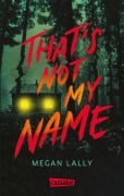 Cover-Bild zum Titel 'That's Not My Name' von 'Megan Lally'