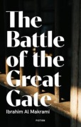 Cover-Bild zum Titel 'The Battle of the Great Gate' von 'Ibrahim Al Makrami'