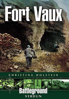 Fort Vaux - Christina Holstein