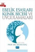 Cover-Bild zum Titel 'Ebelik Esaslari Klinik Beceri ve Uygulamalari' von 'Asuman Sener, Asli Kurtgöz, Canan Eraydin, Banu Terzi, Münevver Sönmez'