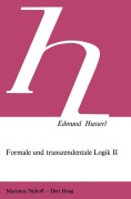Cover-Bild zum Titel 'Formale und Transzendentale Logik II' von 'Petra Janssen, Edmund Husserl'