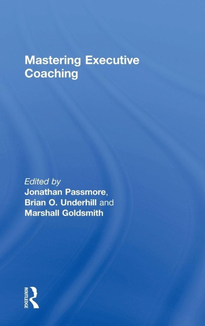 Mastering Executive Coaching - 