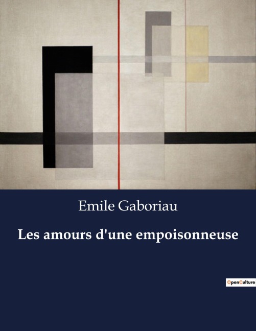 Les amours d'une empoisonneuse - Emile Gaboriau