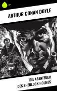 Cover-Bild zum Titel 'Die Abenteuer des Sherlock Holmes' von 'Arthur Conan Doyle'