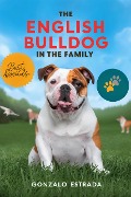 The English Bulldog in The Family - Gonzalo Estrada