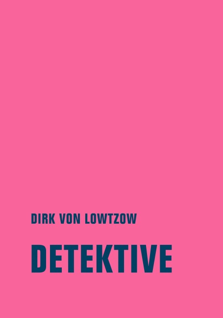 Detektive - Dirk Von Lowtzow