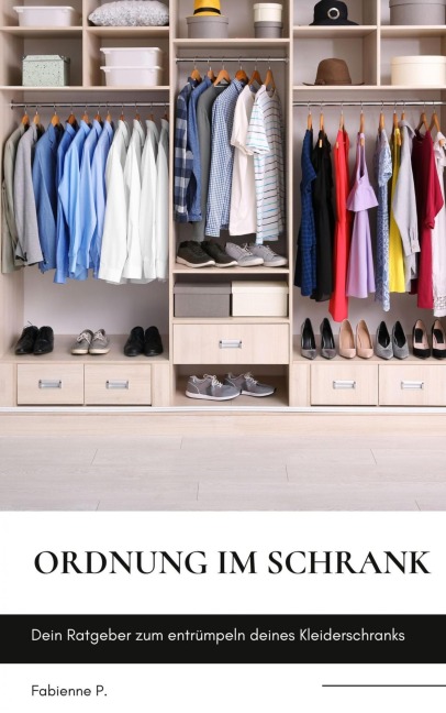Ordnung im Schrank - Fabienne P.