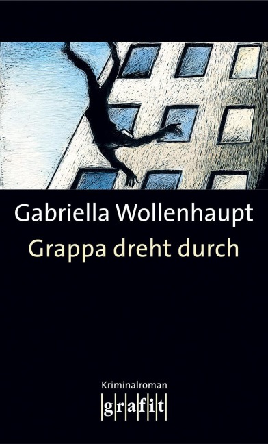 Grappa dreht durch - Gabriella Wollenhaupt