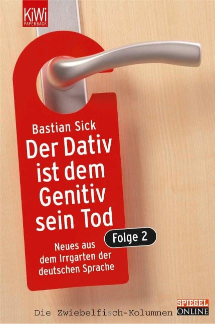 Der Dativ ist dem Genitiv sein Tod. Folge 2 - Bastian Sick