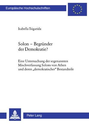 Solon - Begründer der Demokratie? - Isabella Tsigarida