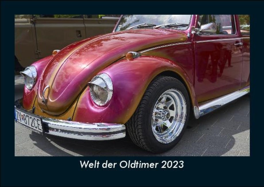 Welt der Oldtimer 2023 Fotokalender DIN A5 - Tobias Becker