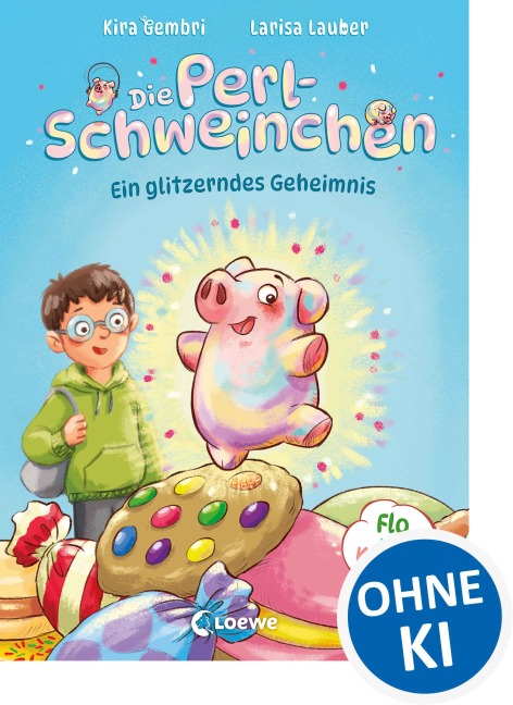 Die Perlschweinchen (Band 1) - Ein glitzerndes Geheimnis - Kira Gembri