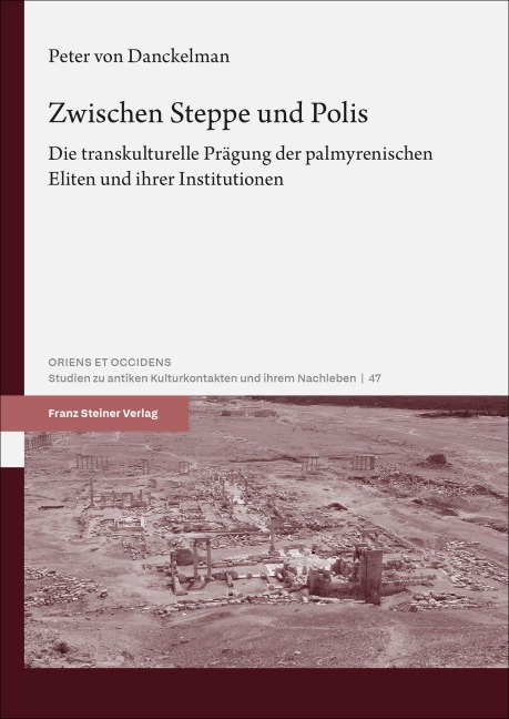 Zwischen Steppe und Polis - Peter von Danckelman