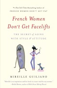 Cover-Bild zum Titel 'French Women Don't Get Facelifts' von ''