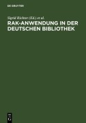 Cover-Bild zum Titel 'RAK-Anwendung in der Deutschen Bibliothek' von ''