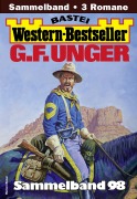 Cover-Bild zum Titel 'G. F. Unger Western-Bestseller Sammelband 98' von 'G. F. Unger'