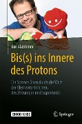 Cover-Bild zum Titel 'Bis(s) ins Innere des Protons' von 'Boris Lemmer'