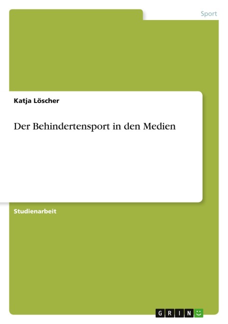 Der Behindertensport in den Medien - Katja Löscher