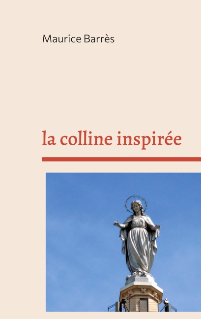 la colline inspirée - Maurice Barrès