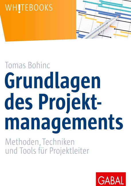 Grundlagen des Projektmanagements - Tomas Bohinc