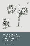 Cover-Bild zum Titel 'Presumption of Innocence Under China's National Conditions' von 'Alexandra Kaiser'