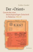 Cover-Bild zum Titel 'Der 'Orient'' von 'Esther Gardei'