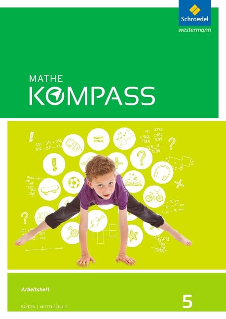 Mathe Kompass 5. Arbeitsheft mit Lösungen. Bayern -