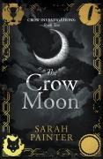 Cover-Bild zum Titel 'The Crow Moon' von 'Sarah Painter'