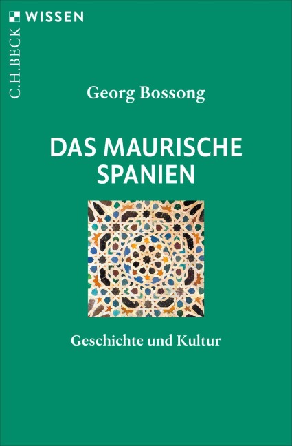 Das Maurische Spanien - Georg Bossong